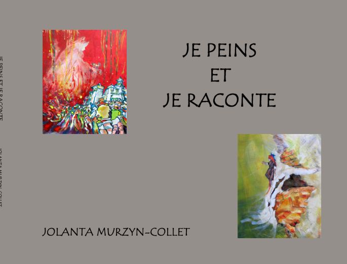 JE PEINS ET JE RACONTE